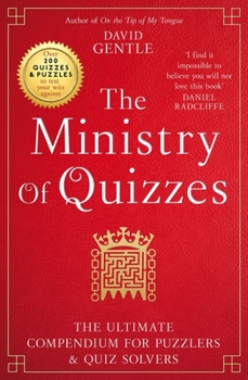 Paperback The Ministry of Quizzes: The Ultimate Compendium for Puzzlers and Quiz Solvers Book