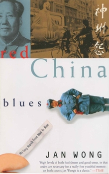 Paperback Red China Blues: My Long March from Mao to Now Book