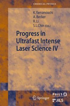 Hardcover Progress in Ultrafast Intense Laser Science: Volume IV Book