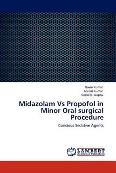 Paperback Midazolam Vs Propofol in Minor Oral surgical Procedure Book