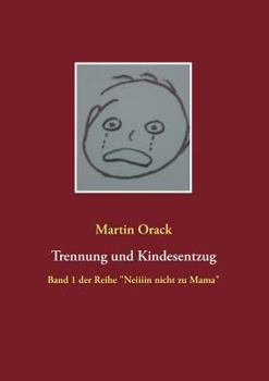 Paperback Trennung und Kindesentzug [German] Book