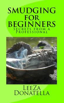 Paperback Smudging for Beginners: Secrets from a Professional Book