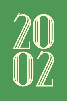 2002: Notebook & Journal | Personalized Birthday Gift For Girls & Boys Born in 2002 | Lined Birth Year Diary | Better Than A Card!