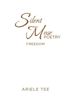 Paperback Silent Muse Poetry: Freedom Book