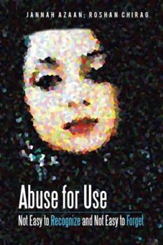 Paperback Abuse for Use: Not Easy to Recognize and Not Easy to Forget Book
