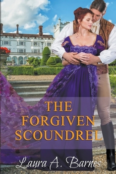 Paperback The Forgiven Scoundrel Book