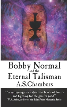 Paperback Bobby Normal and the Eternal Talisman Book
