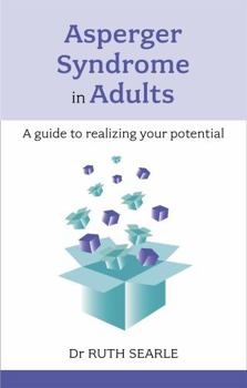 Paperback Asperger Syndrome in Adults - A Guide to Realising Your Potential Book