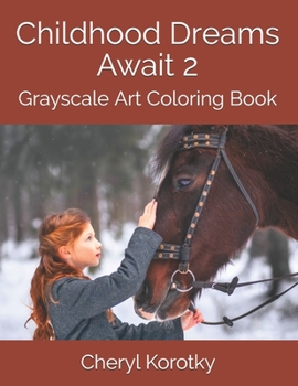 Paperback Childhood Dreams Await 2: Grayscale Art Coloring Book