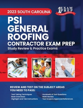 Paperback 2023 South Carolina PSI General Roofing: 2023 Study Review & Practice Exams Book