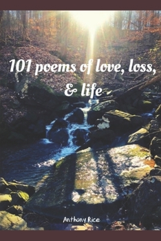 Paperback 101 Poems of Love, Loss and Life Book