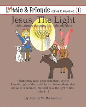 Paperback Jesus, The Light: with scripture declaring His light and glory Book