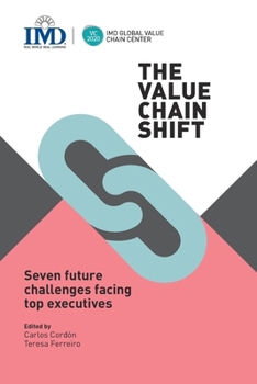 Paperback The Value Chain Shift: Seven Future Challenges Facing Top Executives Book