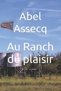 Paperback Au Ranch du plaisir [French] Book
