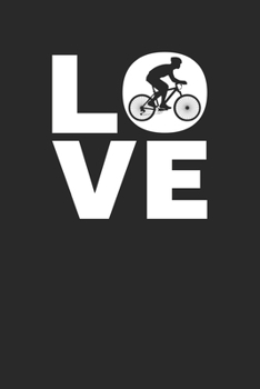 Love: Cycling Weekly & Monthly Planner 2020 - 52 Week Calendar 6 x 9 Organizer - Gift For Racing Cyclists