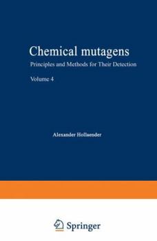 Paperback Chemical Mutagens: Principles and Methods for Their Detection Volume 4 Book