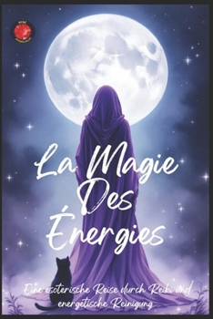Paperback La Magie Des Énergies [French] Book
