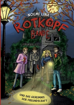 Paperback Die Rotkopf-Bande: und das Geheimnis der Freundschaft [German] Book