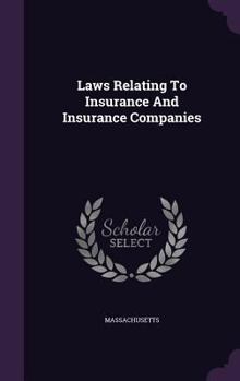 Hardcover Laws Relating To Insurance And Insurance Companies Book