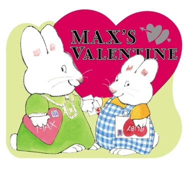 Max's Valentine (Max Board Books) - Book  of the Max and Ruby