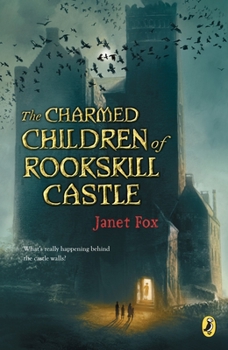 Paperback The Charmed Children of Rookskill Castle Book