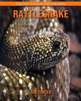 Rattlesnake: Fun Facts Book for Children