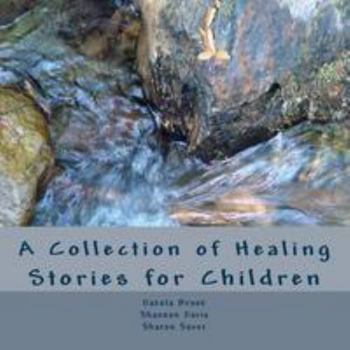 Paperback A Collection of Healing Stories: for Children Book