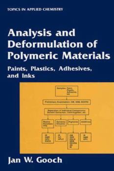 Paperback Analysis and Deformulation of Polymeric Materials: Paints, Plastics, Adhesives, and Inks Book