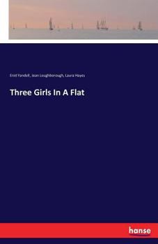Paperback Three Girls In A Flat Book