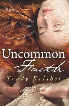 Paperback Uncommon Faith Book