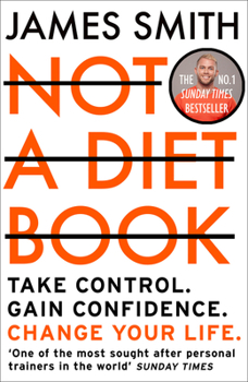 Not a Diet Book: The Must-Have Fitness Book From the World's Favourite Personal Trainer