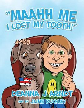 Paperback Maahh Me I Lost My Tooth! Book