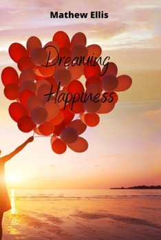 Paperback Dreaming Happiness Book
