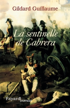 Paperback La sentinelle de Cabrera [French] Book