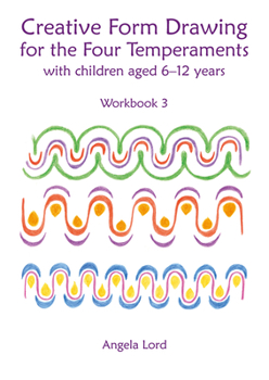 Paperback Creative Form Drawing for the Four Temperaments with Children Aged 6-12: Workbook 3 Book