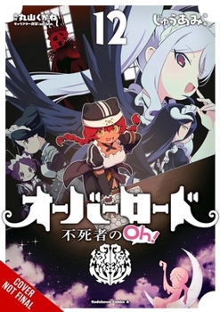 Paperback Overlord: The Undead King Oh!, Vol. 12 Book