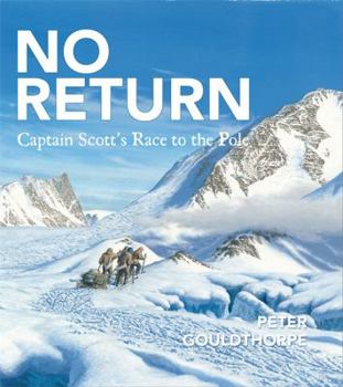 Hardcover No Return: Captain Scott's Race to the Pole Book