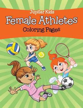 Paperback Female Athletes (Coloring Pages) Book