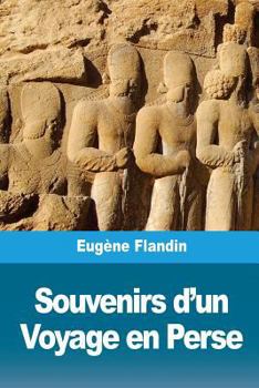 Paperback Souvenirs d'un Voyage en Perse [French] Book