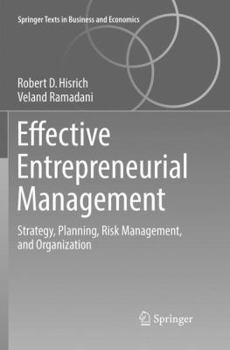 Paperback Effective Entrepreneurial Management: Strategy, Planning, Risk Management, and Organization Book