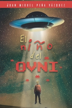 Paperback El niño del ovni [Spanish] Book