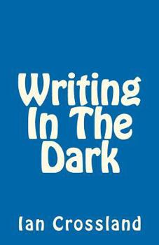 Paperback Writing In The Dark: In a way you could call it Rock Bottom Book