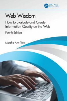 Paperback Web Wisdom: How to Evaluate and Create Information Quality on the Web Book