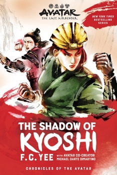 Avatar: The Last Airbender: The Shadow of Kyoshi (Chronicles of the Avatar Book 2) Book Cover