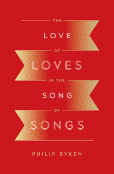 Paperback The Love of Loves in the Song of Songs Book