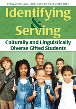 Paperback Identifying and Serving Culturally and Linguistically Diverse Gifted Students Book