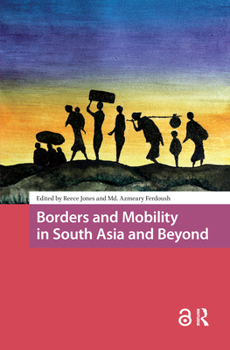 Paperback Borders and Mobility in South Asia and Beyond Book