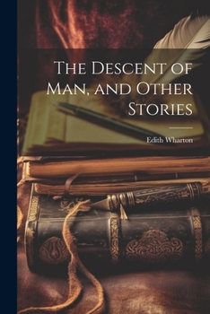 Paperback The Descent of Man, and Other Stories Book