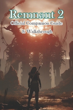 Paperback Remnant 2 Official Companion Guide & Walkthrough Book