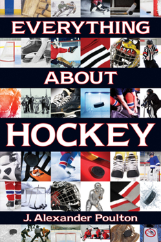 Paperback Everything about Hockey Book